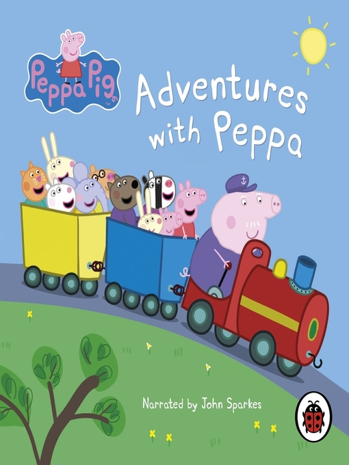 Title details for Adventures with Peppa by Ladybird - Available